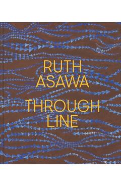 Ruth Asawa Through Line - Kim Conaty