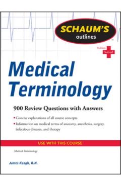 Schaum's Outline of Medical Terminology - Jim Keogh