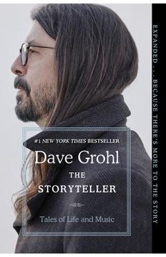 The Storyteller: Tales of Life and Music - Dave Grohl