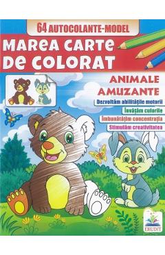 Marea carte de colorat. 64 autocolante. Animale amuzante
