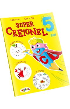Super Creionel 5 ani - Inesa Tautu, Irina Afteni - DORINTA