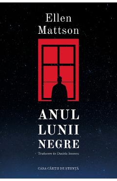 Anul lunii negre - Ellen Mattson