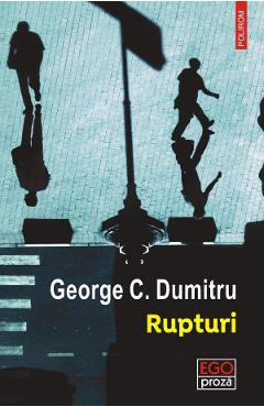 Rupturi - george c. dumitru