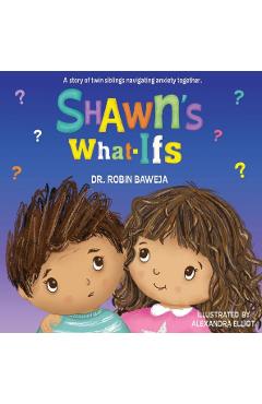 Shawn\'s What-Ifs - Robin Baweja