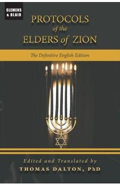 Protocols of the Elders of Zion: The Definitive English Edition - Thomas Dalton