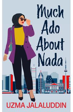 Much ADO about NADA - Uzma Jalaluddin