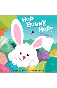 Hop, Bunny, Hop!: A Counting Book - Kat Caldwell