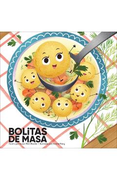 Bolitas de Masa (Little Dumplings) - Susan Rich Brooke