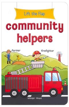 Lift the Flap: Community Helpers: Early Learning Novelty Board Book for Children - Wonder House Books
