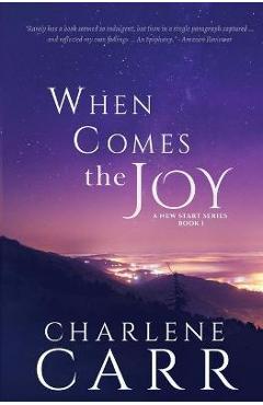 When Comes The Joy - Charlene Carr
