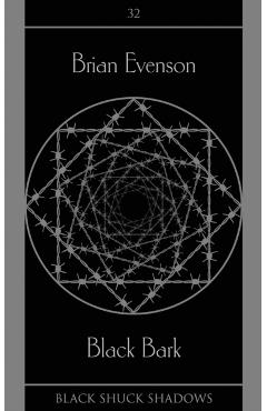 Black Bark - Brian Evenson