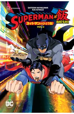 Superman vs. Meshi Vol. 2 - Satoshi Miyagawa
