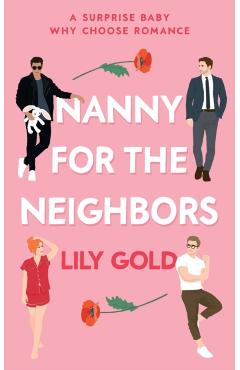 Nanny for the Neighbors - Lily Gold