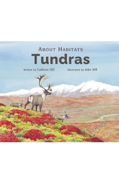 About Habitats: Tundras - Cathryn Sill