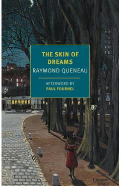 The Skin of Dreams - Raymond Queneau