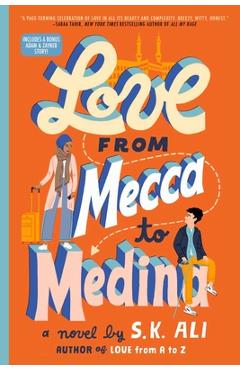 Love from Mecca to Medina - S. K. Ali