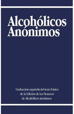 Alcoholicos Anonimos - Alcoholicos Anonimos