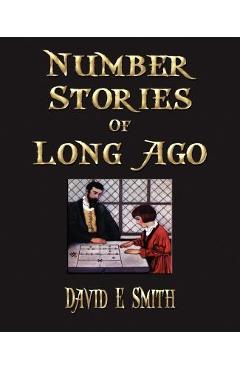 Number Stories Of Long Ago - David Eugene Smith