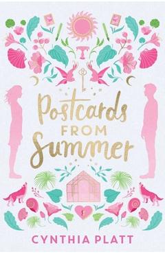 Postcards from Summer - Cynthia Platt