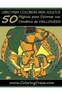 Libro de Colorear para Adultos: 50 Páginas de Colorear de Halloween - Coloringcraze