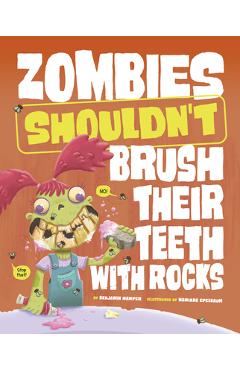 Zombies Shouldn\'t Brush Their Teeth with Rocks - Mariano Epelbaum