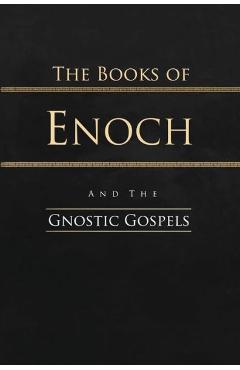The Books of Enoch and the Gnostic Gospels: Complete Edition - R. H. Charles