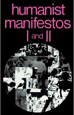 Humanist Manifestos I and II - Paul Kurtz