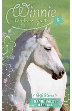 Gift Horse - Dandi Daley Mackall