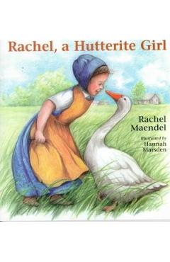Rachel a Hutterite Girl - Rachel Maendel
