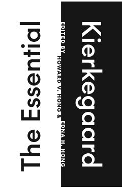 The Essential Kierkegaard - Søren Kierkegaard