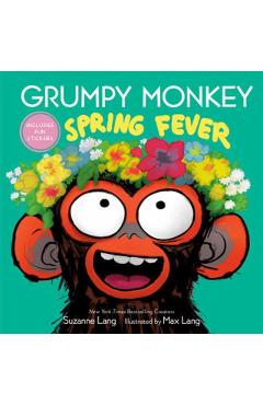 Grumpy Monkey Spring Fever - Suzanne Lang