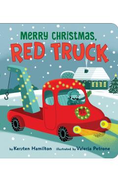 Merry Christmas, Red Truck - Kersten Hamilton