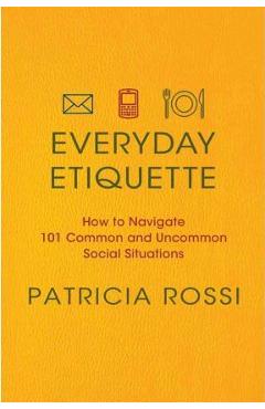Everyday Etiquette - Patricia Rossi