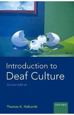 Introduction to Deaf Culture - Thomas K. Holcomb