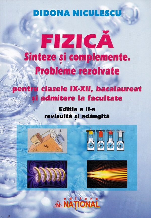 Fizica. Sinteze și complemente. Probleme rezolvate pentru clasele