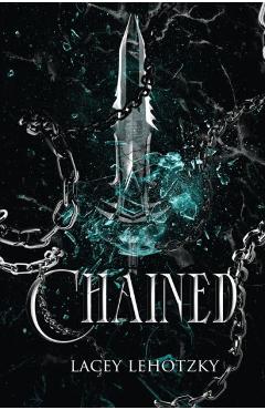 Chained - Lacey Lehotzky