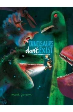 Dinosaurs Don\'t Exist - Mark Janssen
