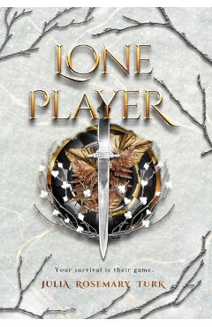 Lone Player - Julia Rosemary Turk