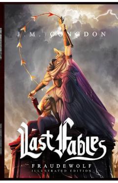 Last Fables: Fraudewolf - Volume One - Jonathan M. Congdon