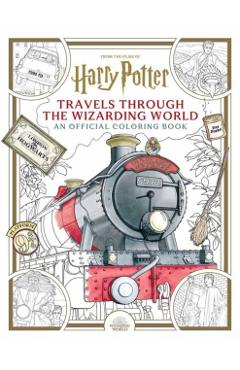 Harry Potter: Travels Through the Wizarding World: An Official Coloring Book - Insight Editions