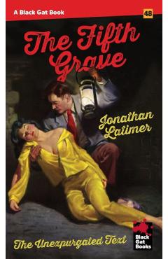 The Fifth Grave: The Unexpurgated Text - Jonathan Latimer - Imagine 1