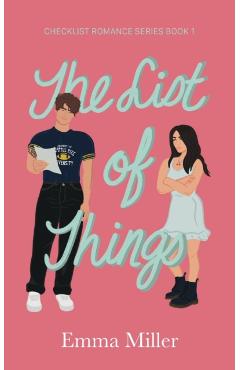The List of Things. - Emma Miller