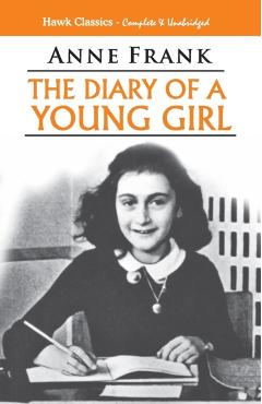 The Diary of a Young Girl - Anne Frank