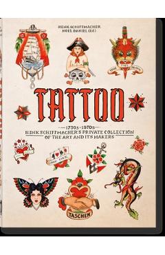 Tattoo. 1730s-1970s. Henk Schiffmacher\'s Private Collection. 40th Ed. - Henk Schiffmacher