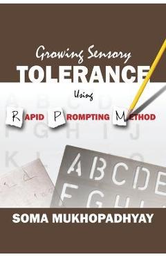Growing Sensory Tolerance Using Rapid Prompting Method - Soma Mukhopadhyay