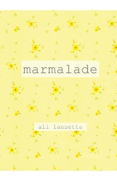 marmalade - Ali Lanzetta