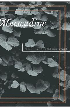Muscadine - A. H. Jerriod Avant