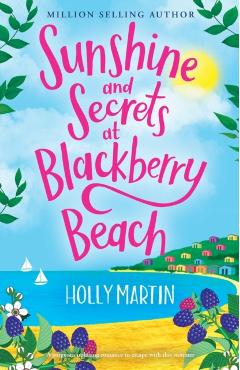 Sunshine and Secrets at Blackberry Beach - Holly Martin