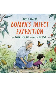 Bompa\'s Insect Expedition - David Suzuki