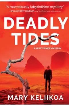 Deadly Tides: A Misty Pines Mystery - Mary Keliikoa